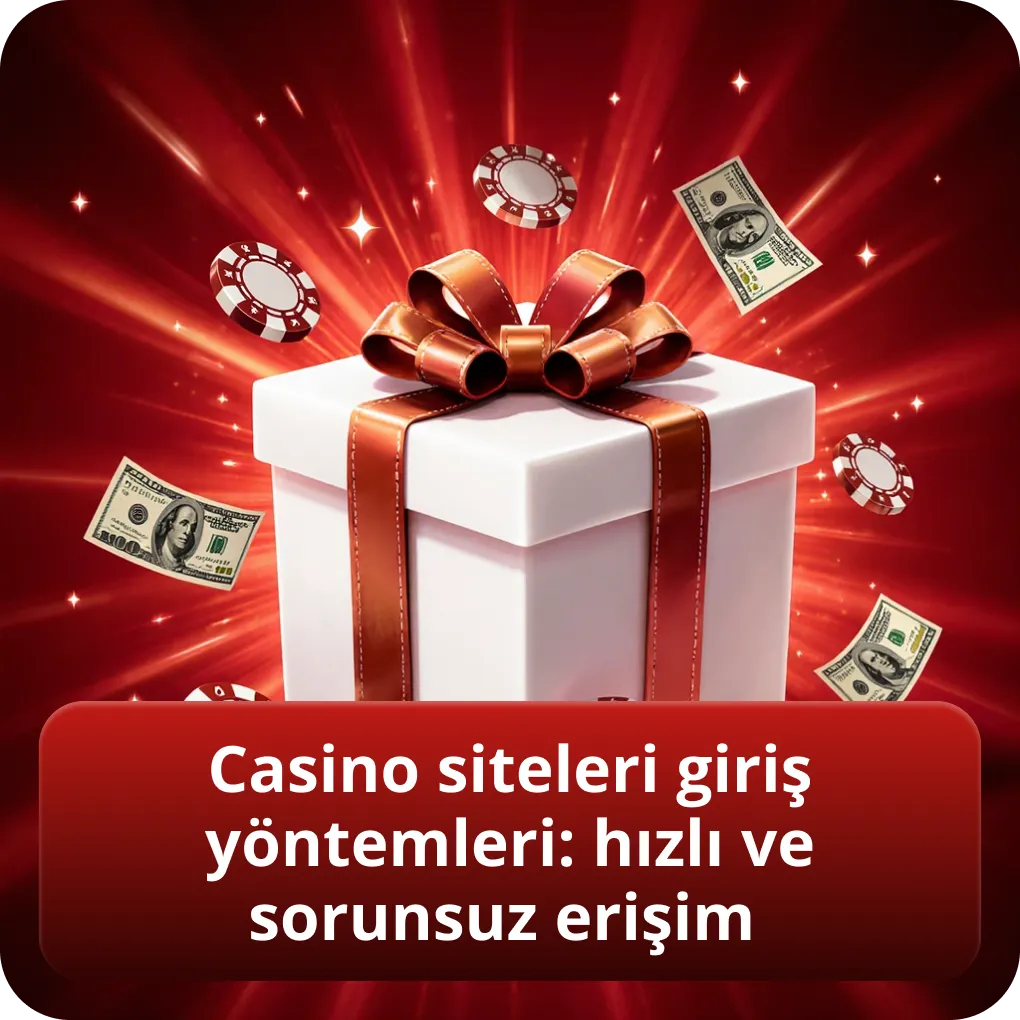 Casino siteleri giriş yöntemleri: hızlı ve sorunsuz erişim